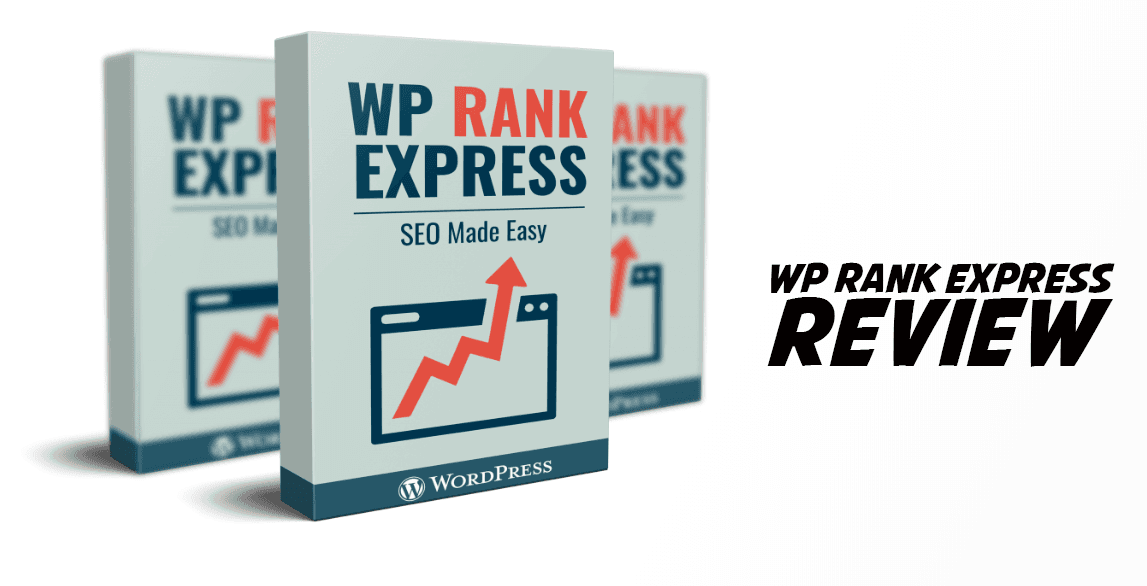 WP Rank Express Review – The All in One Solution To Increase Your Website Rankings?