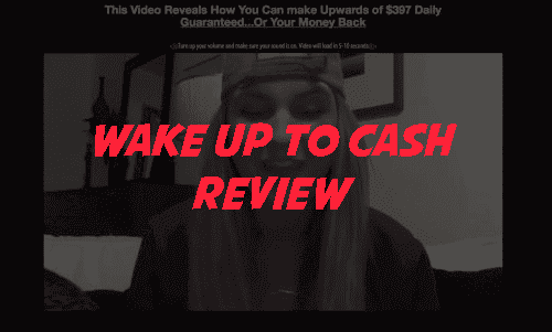 Is Wake Up To Cash a Scam or Can You Make $15k a Month With It?