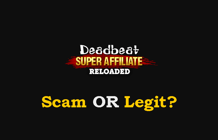 Is Deadbeat Super Affiliate a Scam? (Review)