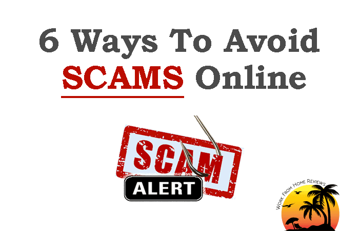 Avoiding Online Scams – 6 Timeless Tips You Should Know