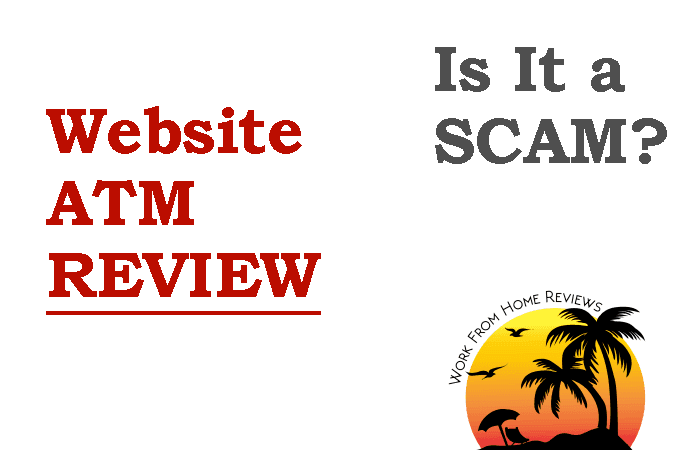 Website ATM Review – Scam or Can you Make Hundreds a Day on Autopilot?