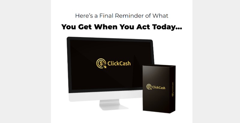 A reminder of what you will get with ClickCash if you buy now