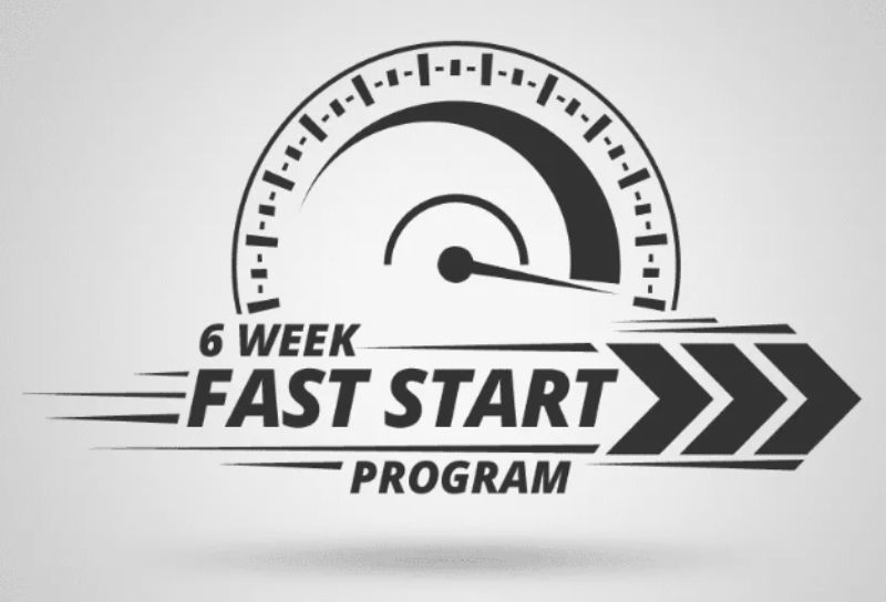 Six Week Fast Start Program