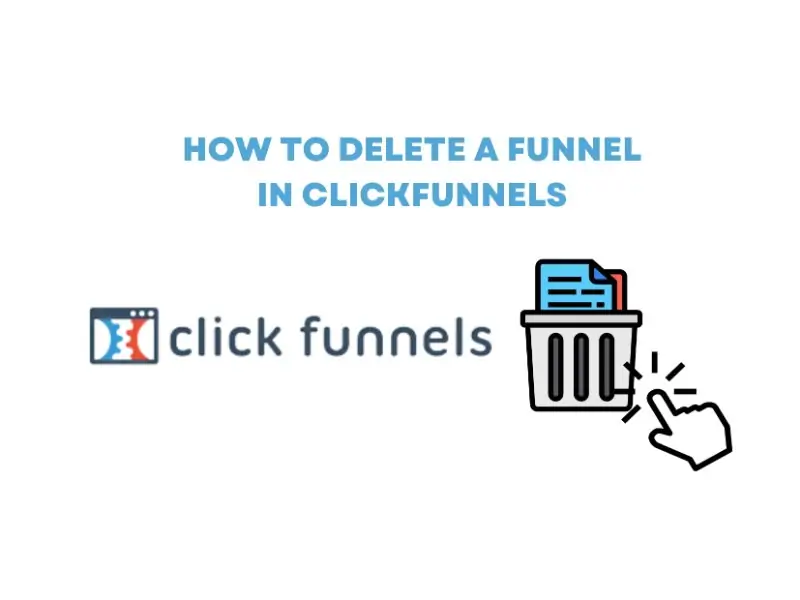 How to Delete a Funnel in ClickFunnels