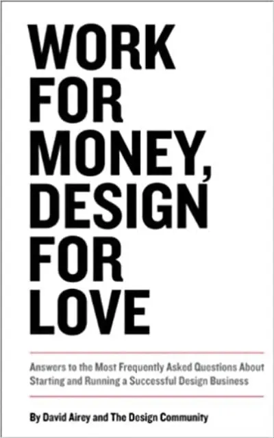 Work For Money, Design For Love Cover Image