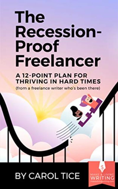 The Recession-Proof Freelancer by Carol Tice Book Cover